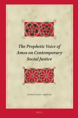 Direct From Manufacturer The Prophetic Voice of Amos on Contemporary Social Justice