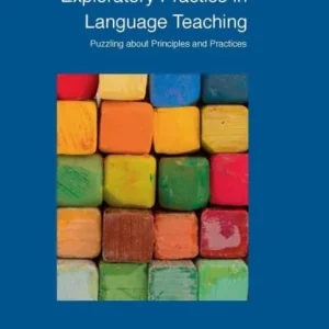 Exploratory Practice in Language Teaching: Puzzling About Principles and Practices Trusted Brand