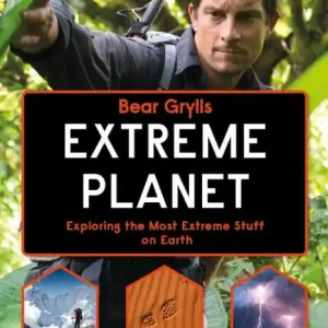 In Demand Bear Grylls Extreme Planet