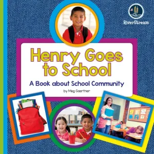 My Day Readers: Henry Goes to School Markdown