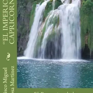 New Arrival Francisco Miguel Espinosa Martinez "EL IMPERIO DE CAPRICORNIO": El Despertar de la Conciencia II