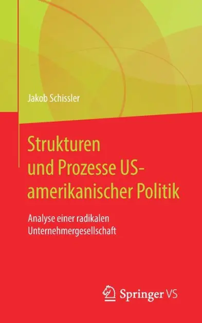 Budget Strukturen und Prozesse US-amerikanischer Politik: Analyse einer radikalen Unternehmergesellschaft