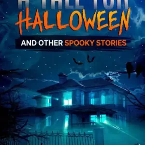 A Tale for Halloween and Other Spooky Stories (español): Historias de Miedo para Niños Brand New