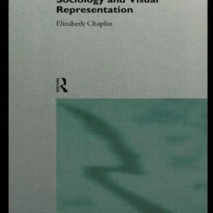 Sociology and Visual Representation Buy Direct