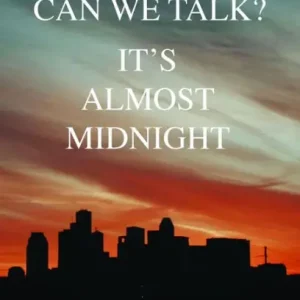 Flash Sale The Sun is Going Down; Can We Talk?: It's Almost Midnight