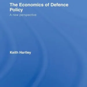 Hassle-Free Returns The Economics of Defence Policy: A New Perspective