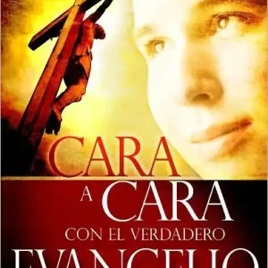 Face to Face With the Real Gospel (Spanish) Exclusive