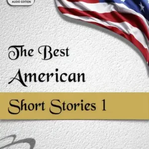 Worldwide Shipping The Best American Short Stories 1: Audio Edition : Selected American Short Stories
