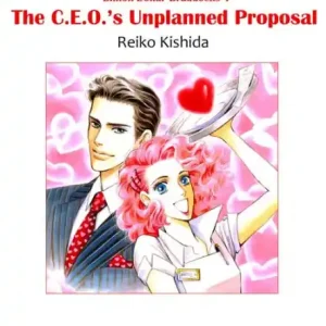 THE C.E.O.'S UNPLANNED PROPOSAL: Harlequin comics Grab Now