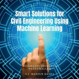 Smart Solutions for Civil Engineering Using Machine Learning Markdown