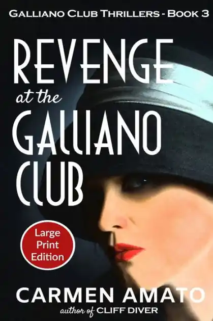 Exclusive Revenge at the Galliano Club Large Print Edition: A Prohibition historical fiction thriller