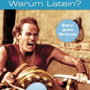 Warum Latein?: Zehn gute Gründe - Maier, Friedrich - Erläuterungen - Erziehungsfragen - Bildung Weekend Sale