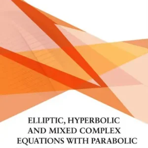 Premium Elliptic, Hyperbolic And Mixed Complex Equations With Parabolic Degeneracy: Including Tricomi-bers And Tricomi-frankl-rassias Problems