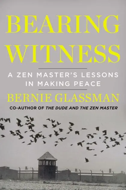 Bearing Witness: A Zen Master's Lessons in Making Peace Trending