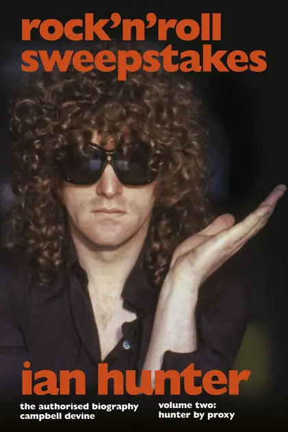 Deal Rock 'n' Roll Sweepstakes: Rock'n'Roll Sweepstakes: The Authorised Biography of Ian Hunter Volume 1