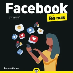 Get Yours Facebook pour les Nuls, grand format, 3 éd.