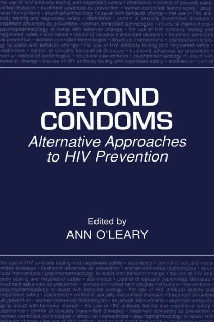 Last Chance Beyond Condoms: Alternative Approaches to HIV Prevention