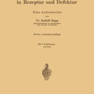 Final Sale Wissenschaftliche Pharmazie in Rezeptur und Defektur: Eine Aufsatzreihe