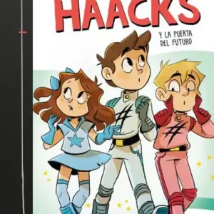 The Crazy Haacks y la puerta del futuro (The Crazy Haacks 7) Direct From Factory