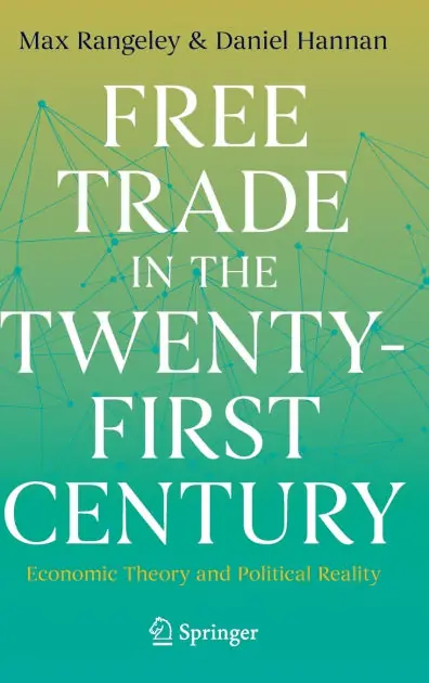 Latest Free Trade in the Twenty-First Century: Economic Theory and Political Reality