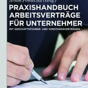 Price Cut Praxishandbuch Arbeitsverträge für Unternehmer: Mit Geschäftsführer- und Vorstandsverträgen