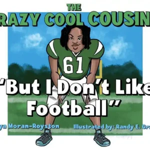 Clearance The Crazy Cool Cousins BUT I DON'T LIKE FOOTBALL