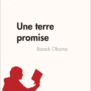 Original Une terre promise de Barack Obama (Analyse de l'ouvre): Résumé complet et analyse détaillée de l'oeuvre