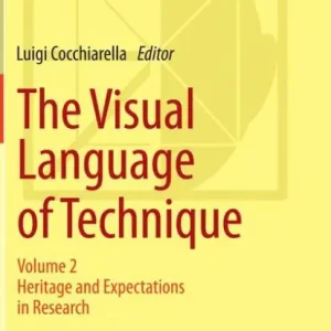 The Visual Language of Technique: Volume 2 - Heritage and Expectations in Research Fresh Stock