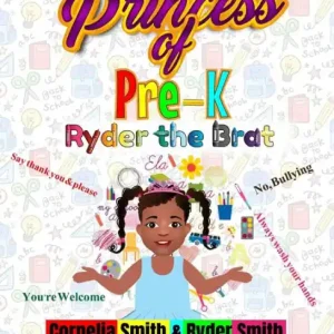 Princess of Pre-K: Ryder the Brat Limited Offer
