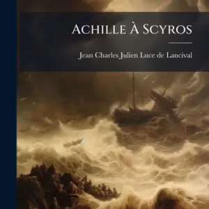 Instant Buy Achille ï¿½ Scyros