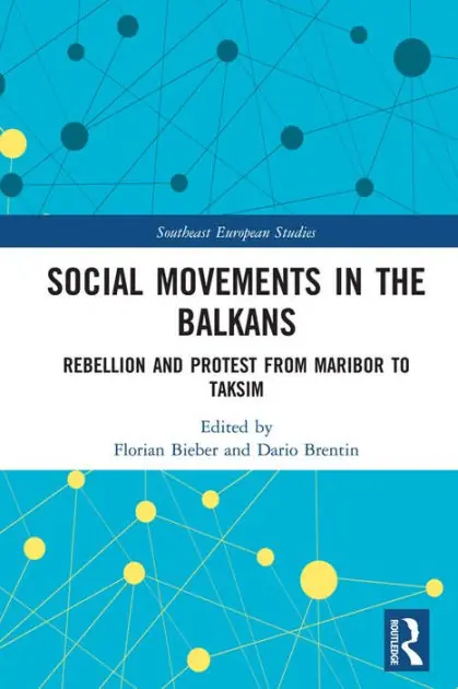 Bulk Order Social Movements in the Balkans: Rebellion and Protest from Maribor to Taksim
