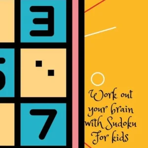 Affordable Work out your brain with Sudoku,for kids.: We can do difficult things,we just need to train first, Sudoku for kids age 6-9,100 9X9 Sudoku puzzles.