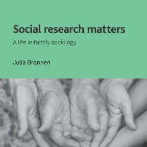 Place Order Social Research Matters: A Life in Family Sociology