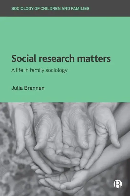 Place Order Social Research Matters: A Life in Family Sociology