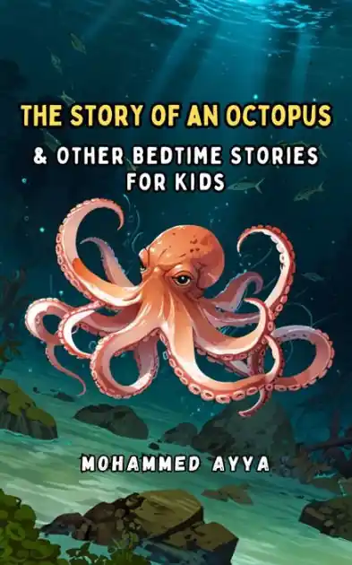 The Story of an Octopus: & Other Bedtime Stories For Kids Express Delivery