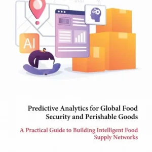 Sale Predictive Analytics for Global Food Security and Perishable Goods