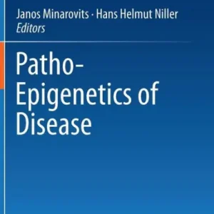 Hot Deal Patho-Epigenetics of Disease