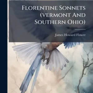 Florentine Sonnets (vermont And Southern Ohio) Affordable