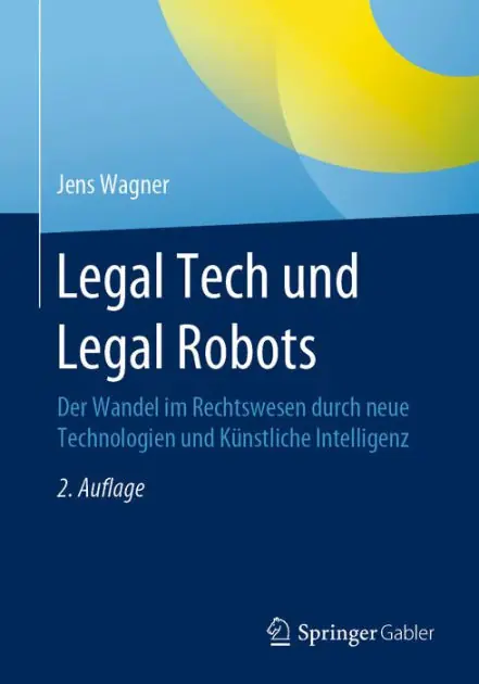 Shop Now Legal Tech und Legal Robots: Der Wandel im Rechtswesen durch neue Technologien und K�nstliche Intelligenz