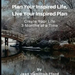 Plan Your Inspired Life, Live Your Inspired Plan: Create Your Life 3-Months at a Time Free Shipping