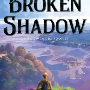 Order Now Broken Shadow: Shadowlands Book II