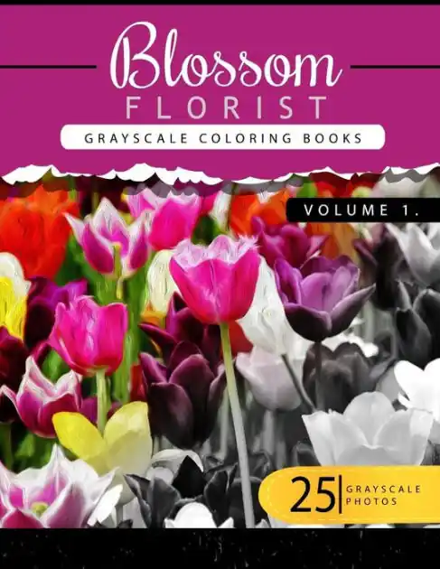 Certified Blossom Florist Volume 1: Flowers Grayscale coloring books for adults Relaxation Art Therapy for Busy People (Adult Coloring Books Series, grayscale fantasy coloring books)