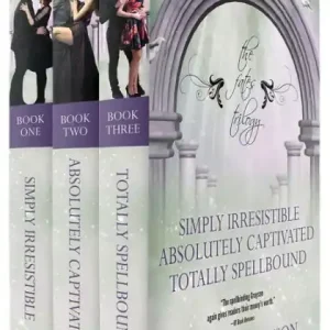 The Fates Trilogy (Simply Irresistible / Absolutely Captivated / Totally Spellbound) Latest