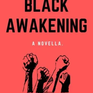 The Black Awakening: A Novella. Hot Picks