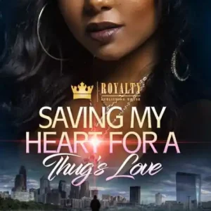 Saving My Heart For A Thug's Love Direct From Manufacturer