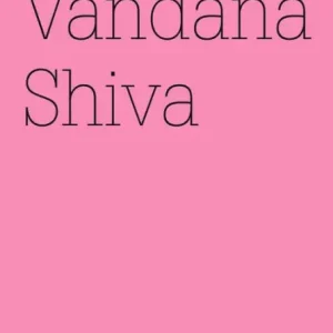 Vandana Shiva: Die Kontrolle von Konzernen über das Leben(dOCUMENTA (13): 100 Notes - 100 Thoughts, 100 Notizen - 100 Gedanken # 012) Authentic