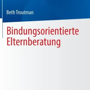 Super Sale Bindungsorientierte Elternberatung