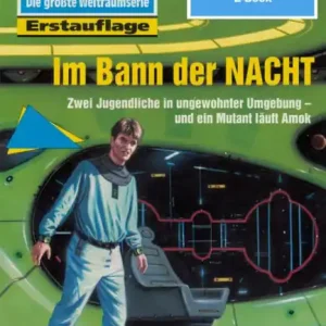 Don’t Miss Out Perry Rhodan 2004: Im Bann der NACHT: Perry Rhodan-Zyklus "Die Solare Residenz"