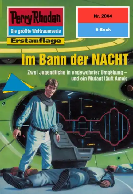 Don’t Miss Out Perry Rhodan 2004: Im Bann der NACHT: Perry Rhodan-Zyklus "Die Solare Residenz"