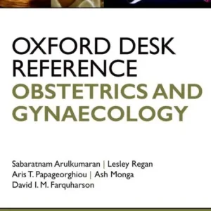 Oxford Desk Reference: Obstetrics and Gynaecology Today Only